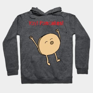 Yay! Pancakes! Hoodie